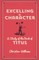 Excelling In Character