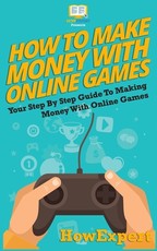 How To Make Money With Online Games