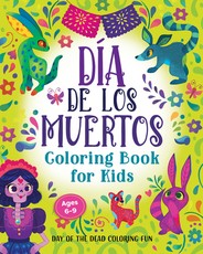 DÃ­a de Los Muertos Coloring Book for Kids