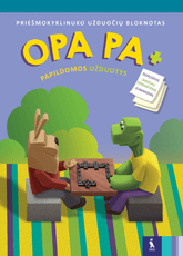 OPA PA +. Priešmokyklinuko užduočių bloknotas