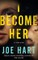 I Become Her
