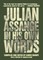 Julian Assange In His Own Words