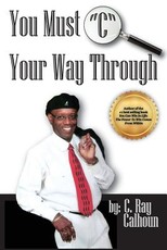 You Must "C" Your Way Through