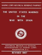 The United States Marines In The War with Spain