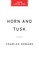 Horn and Tusk