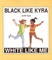 Black Like Kyra, White Like Me