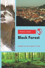 Black Forest Travel Guide