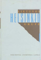 Lietuvos Helsinkio grupė (dokumentai, atsiminimai, laiškai)