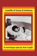 Love Life of Susan B. Anthony