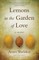 Lemons in the Garden of Love