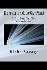 Rip Foster in Ride the Gray Planet
