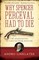 Why Spencer Perceval Had to Die