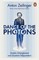 Dance of the Photons