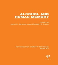 Alcohol and Human Memory (Ple: Memory)