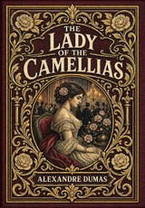 The Lady of the Camellias (Golden Monarch Collector's Edition) (Case Laminate Hardcover with Jacket)
