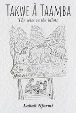 Takwe Ã Taamba, The Wise vs. The Idiots