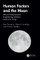 Human Factors and the Moon