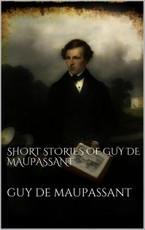 Short Stories of Guy de Maupassant