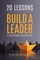 20 Lessons that Build a Leader