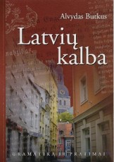 Latvių kalba. Gramatika ir pratimai
