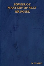 Power of Mastery of Self or Poise