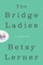 The Bridge Ladies