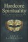 Hardcore Spirituality