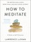 How to Meditate