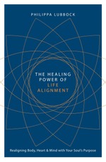 The Healing Power of Life Alignment