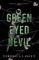 Green Eyed Devil