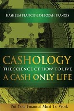 CASHOLOGY The Science of How To Live A CASH ONLY Life