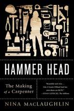 Hammer Head: The Making of a Carpenter