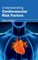 Understanding Cardiovascular Risk Factors