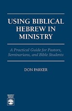 Using Biblical Hebrew in Ministry