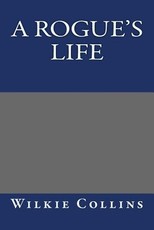 A Rogue's Life