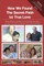 How We Found The Secret Path to True Love
