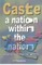 Caste A Nation Within the Nation