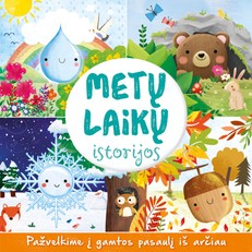 Metų laikų istorijos: pažvelkime į gamtos pasaulį iš arčiau