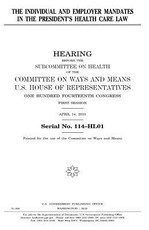 The individual and employer mandates in the President's health care law