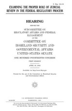 Examining the proper role of judicial review in the federal regulatory process