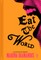 Eat the World