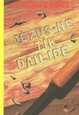 Jėzus – ne tik dailidė