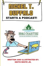 Nickel T. Buffalo Starts a Podcast!