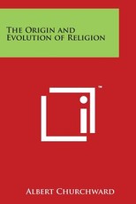 The Origin and Evolution of Religion