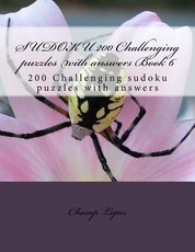 SUDOKU 200 Challenging puzzles with answers Book 6