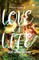 Love the life and other stories