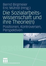 Die Sozialarbeitswissenschaft Und Ihre Theorie(n)