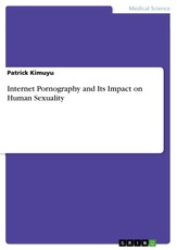 Internet Pornography and Its Impact on Human Sexuality
