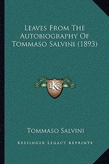 Leaves from the Autobiography of Tommaso Salvini (1893)