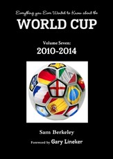 Everything you Ever Wanted to Know about the World Cup Volume Seven